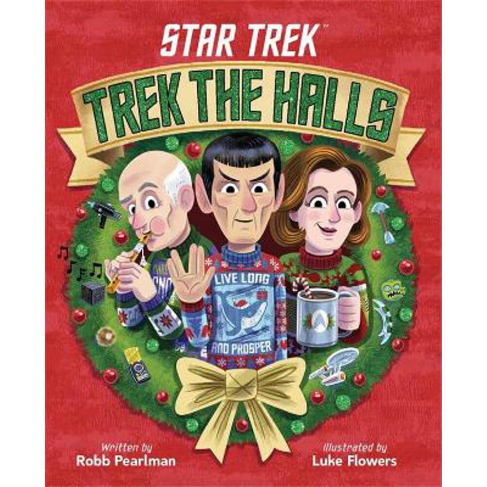Star Trek: Trek the Halls (Hardback) - Robb Pearlman